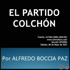 EL PARTIDO COLCHN - Por ALFREDO BOCCIA PAZ - Sbado, 06 de Mayo de 2023